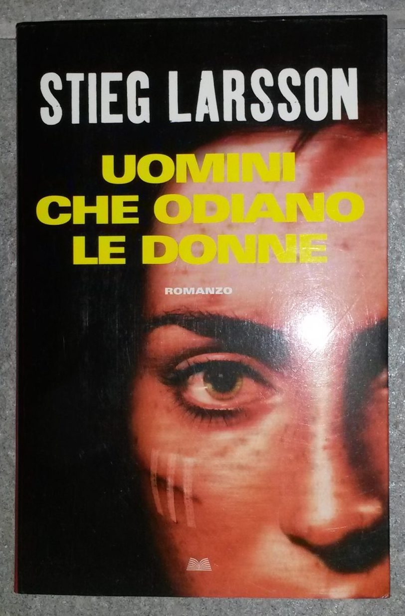 Uomini che odiano le donne - NONèdabuttare