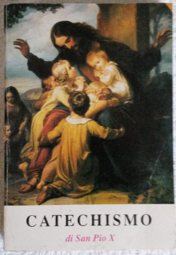 Catechismo di San Pio X - NONèdabuttare