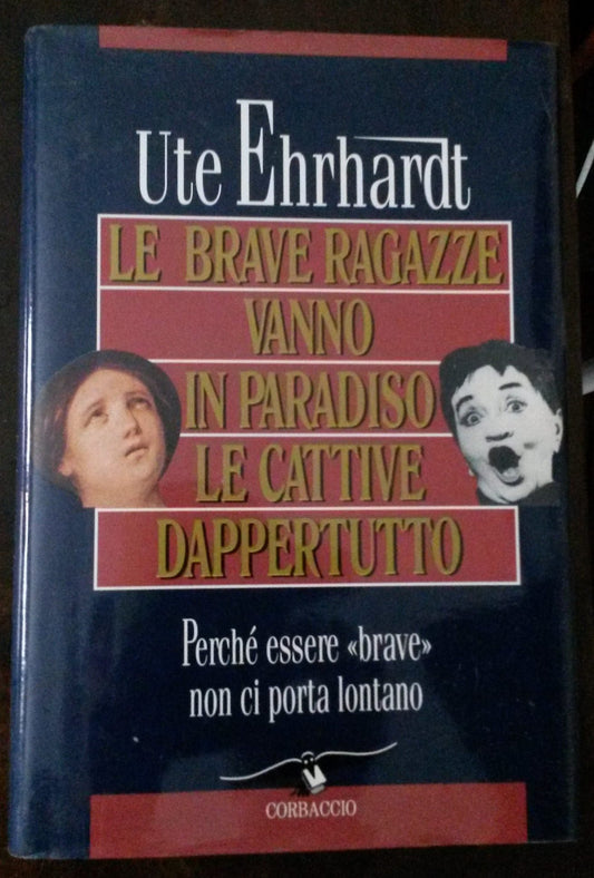 Le brave ragazze vanno in paradiso le cattive dappertutto - NONèdabuttare