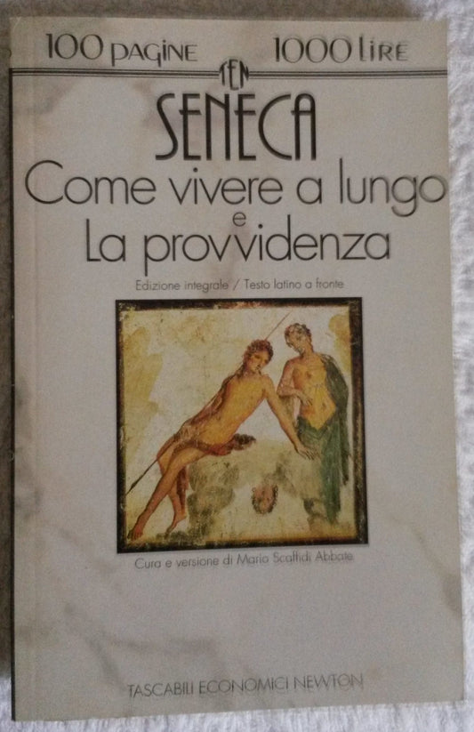 Seneca - Come vivere a lungo la provvidenza - NONèdabuttare