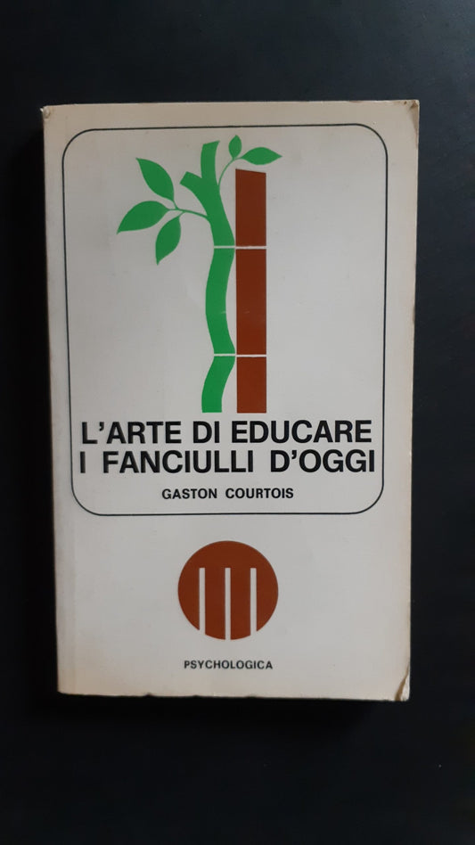 L'arte di educare i fanciulli oggi - NONèdabuttare