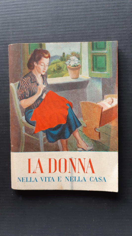 La donna nella vita e nella casa - NONèdabuttare